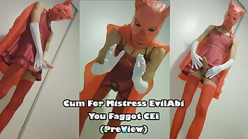 Cum For Mistress EvilAbi You Faggot CEI (PreView)